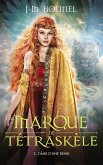 La marque de Tétraskèle -Tome 2 - L'âme d'une reine (eBook, ePUB)