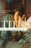Titus, t.II : Le Voile de Bérénice (eBook, ePUB)