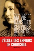 Ma vie dans les services secrets 1943-1945 (eBook, ePUB)