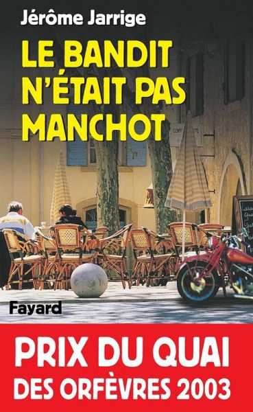 Le Bandit n'était pas manchot (eBook, ePUB)