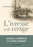 L'ivresse et le vertige (eBook, ePUB)