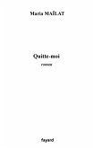 Quitte-moi (eBook, ePUB)