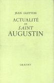 Actualité de Saint Augustin (eBook, ePUB) Actualité de Saint Augustin (eBook, ePUB)