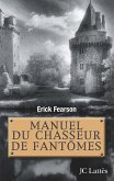 Manuel du chasseur de fantômes (eBook, ePUB)