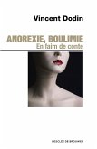 Anorexie, boulimie. En faim de conte... (eBook, ePUB) Anorexie, boulimie. En faim de conte... (eBook, ePUB)