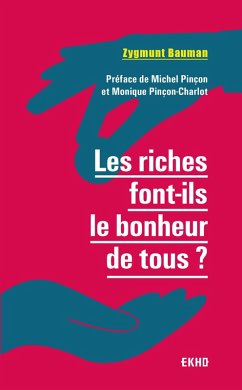 Les riches font-ils le bonheur de tous ? 2e éd. (eBook, ePUB) - Bauman, Zygmunt