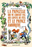 La princesse qui ne croyait pas aux contes de fées et le prince amoureux (eBook, ePUB)
