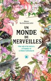Un monde de merveilles (eBook, ePUB) Un monde de merveilles (eBook, ePUB)