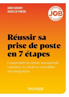 Réussir sa prise de poste en 7 étapes (eBook, ePUB) - Durandy, Didier; de Poncins, Hugues