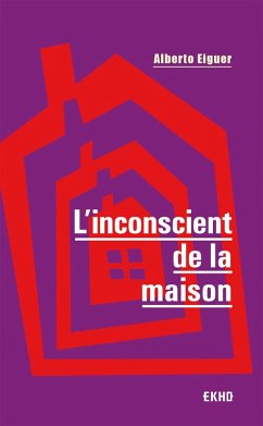 Cover L'inconscient de la maison - 3e éd. (eBook, ePUB)