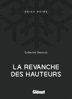 La revanche des hauteurs (eBook, ePUB) - Desmurs, Guillaume