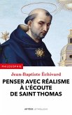 Penser avec réalisme à l'écoute de saint Thomas (eBook, ePUB) Penser avec réalisme à l'écoute de saint Thomas (eBook, ePUB)