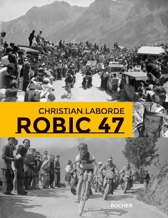 Robic 47 (eBook, ePUB) - Laborde, Christian