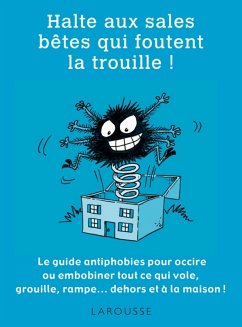 Halte aux sale bêtes qui foutent la trouille ! (eBook, ePUB) - Bonotaux, Gilles