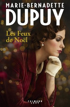 Les feux de noël (eBook, ePUB) - Dupuy, Marie-Bernadette