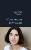 Nous aurons été vivants (eBook, ePUB)