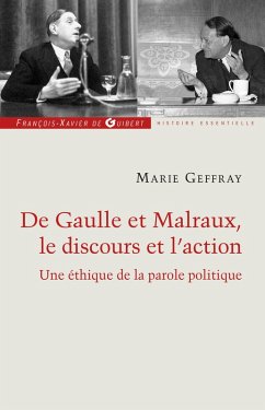 Charles de Gaulle et André Malraux, le discours et l'action (eBook, ePUB) - Geffray, Marie
