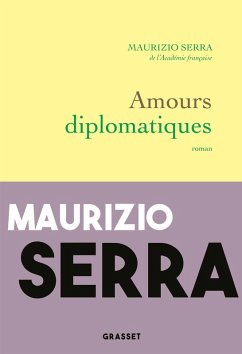 Amours diplomatiques (eBook, ePUB) - Serra, Maurizio