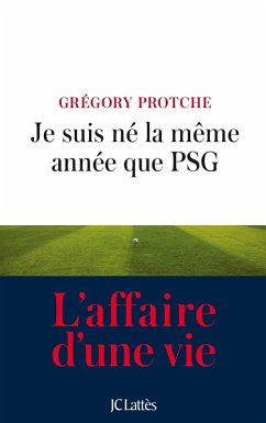 Cover Je suis né la même année que PSG (eBook, ePUB)