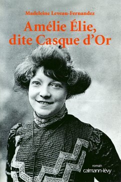 Cover Amélie Elie, dite Casque d'Or (eBook, ePUB)