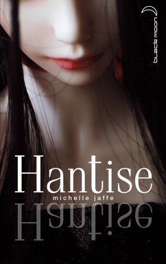 Hantise (eBook, ePUB) - Jaffe, Michele