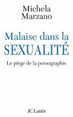 Malaise dans la sexualité - Le piège de la pornographie (eBook, ePUB)