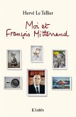 Moi et François Mitterrand (eBook, ePUB)