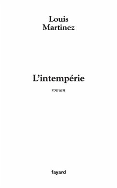 L'Intempérie (eBook, ePUB) - Martinez, Louis