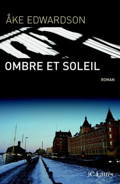 Ombre et soleil (eBook, ePUB) - Edwardson, Åke