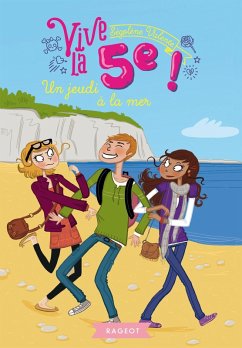 Vive la 5e ! Un jeudi à la mer (eBook, ePUB) - Valente, Ségolène