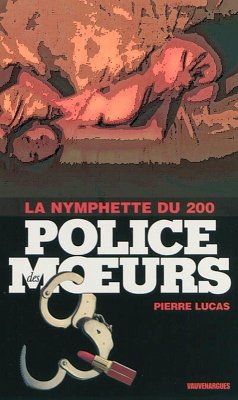 Cover Police des moeurs n°200 La Nymphette du 200 (eBook, ePUB)