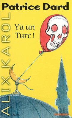 Alix Karol 9 Y'a un Turc ! (eBook, ePUB) - Dard, Patrice