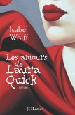 Les amours de Laura Quick (eBook, ePUB) Les amours de Laura Quick (eBook, ePUB)