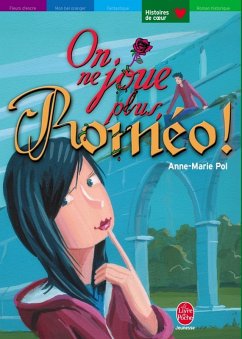 On ne joue plus, Roméo ! (eBook, ePUB) - Pol, Anne-Marie