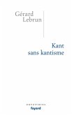 Kant sans Kantisme (eBook, ePUB) Kant sans Kantisme (eBook, ePUB)