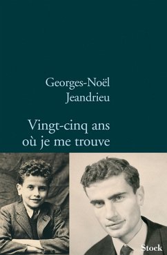 Vingt-cinq ans où je me trouve (eBook, ePUB) - Jeandrieu, Georges-Noël
