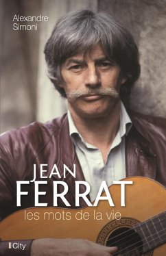 Jean Ferrat, les mots de la vie (eBook, ePUB) - Simoni, Alexandre
