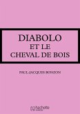Diabolo et le cheval de bois (eBook, ePUB)
