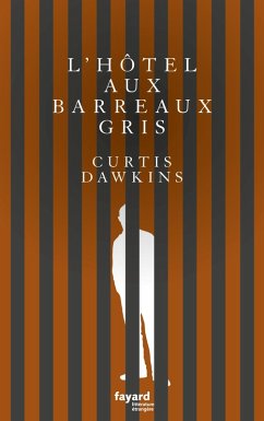 L'Hôtel aux barreaux gris (eBook, ePUB) - Dawkins, Curtis