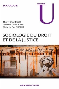 Sociologie du droit et de la justice (eBook, ePUB) - Delpeuch, Thierry; Dumoulin, Laurence; de Galembert, Claire