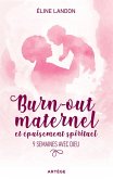 Burn-out maternel et épuisement spirituel (eBook, ePUB)