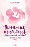 Burn-out maternel et épuisement spirituel (eBook, ePUB)