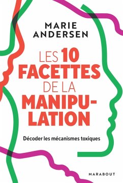 Les 10 facettes de la manipulation (eBook, ePUB) - Andersen, Marie