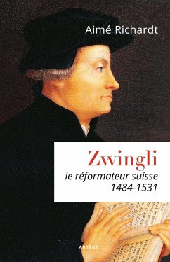 Zwingli (eBook, ePUB) - Richardt, Aimé