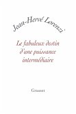 Le fabuleux destin d'une puissance intermédiaire (eBook, ePUB) Le fabuleux destin d'une puissance intermédiaire (eBook, ePUB)