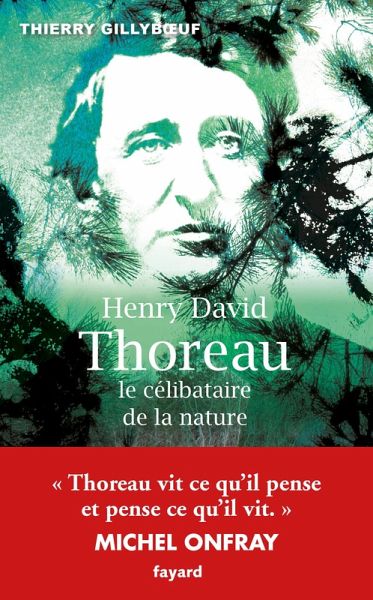 Henry David Thoreau, le célibataire de la nature (eBook, ePUB)