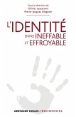 L'Identité, entre ineffable et effroyable (eBook, ePUB)