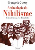 Archéologie du nihilisme (eBook, ePUB)