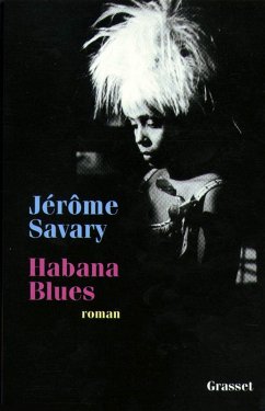 Habana Blues (eBook, ePUB) - Savary, Jérôme