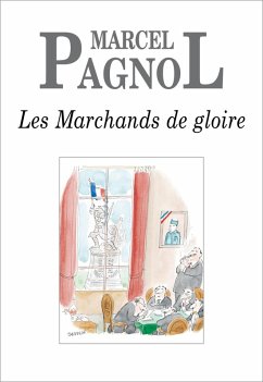 Les Marchands de gloire (eBook, ePUB) - Pagnol, Marcel